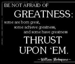 greatness